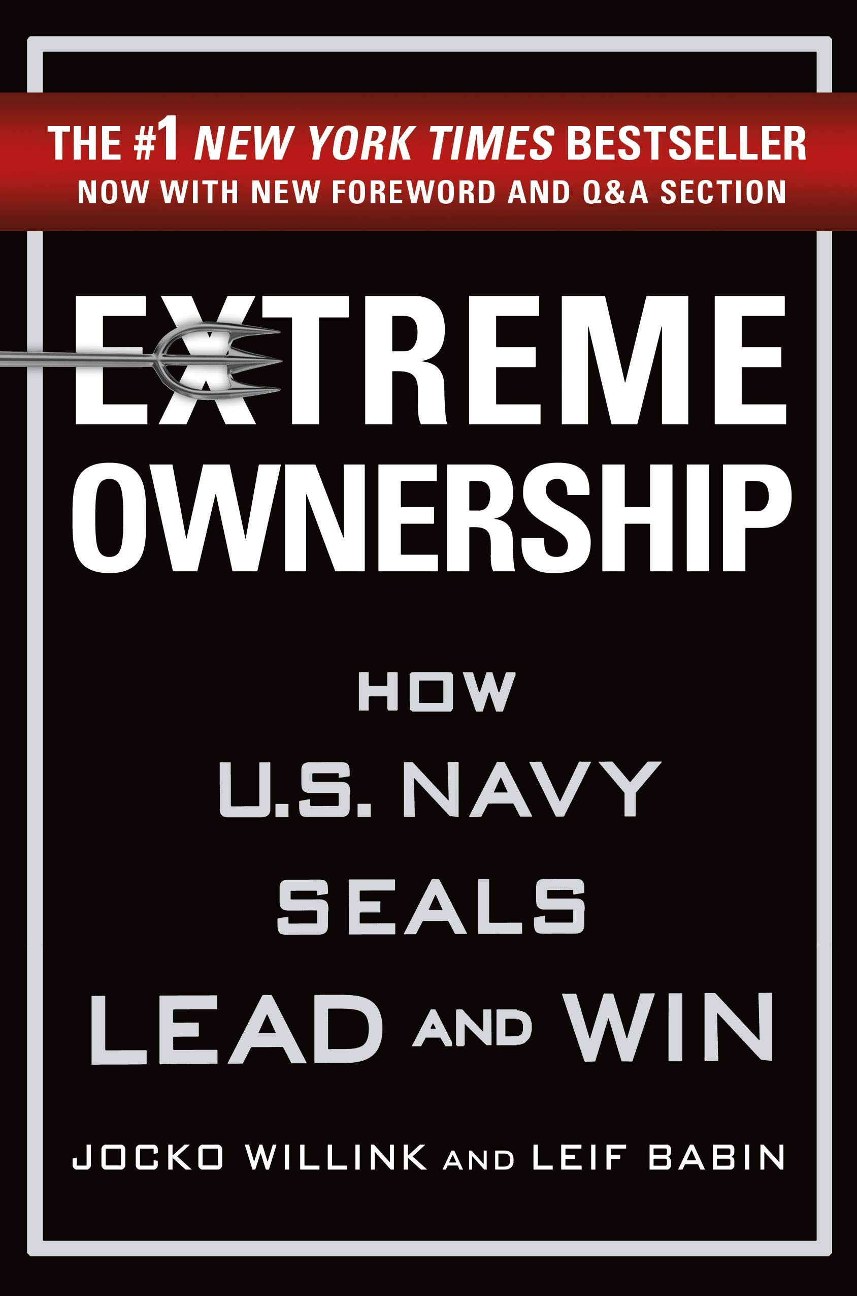EXTREME OWNERSHIP: HOW U.S. NAVY SEALS LEAD AND WIN (INGLÃ‰S) PASTA DURA â€“ 21 NOVIEMBRE 2017